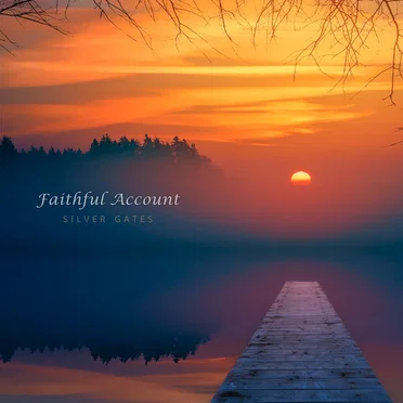 Faithful Account by Silver Gates - album cover