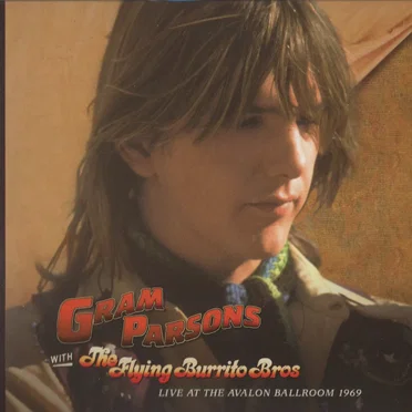 Gram Parsons Archives, Volume 1: Live at the Avalon Ballroom 1969