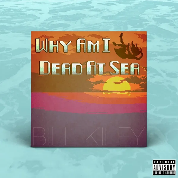 Why Am I Dead at Sea