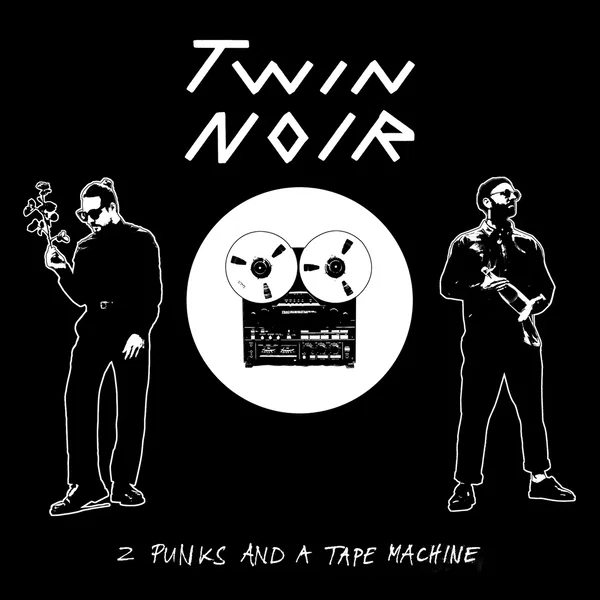 2 Punks and a Tape Machine