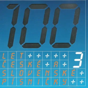 100 let české a slovenské písničky 3 by Various Artists - album cover