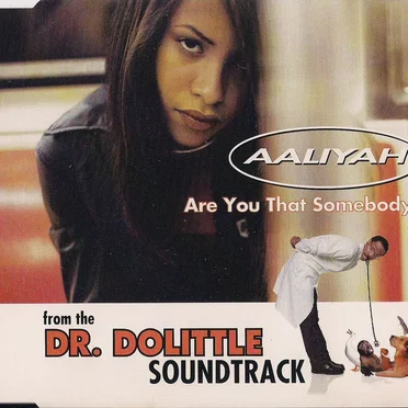 Are You That Somebody?