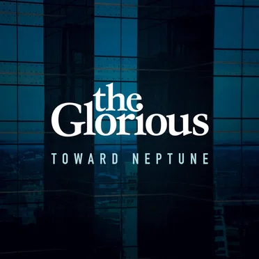 Toward Neptune by The Glorious - album cover