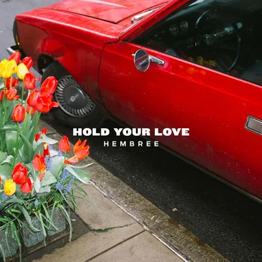 Hold Your Love by Hembree - album cover