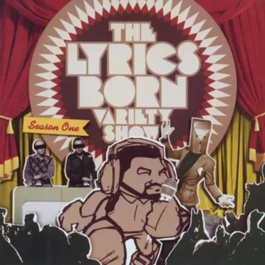 The Lyrics Born Variety Show - Season One by Lyrics Born - album cover