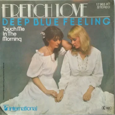Deep Blue Feeling / Touch Me in the Morning by French Love - album cover