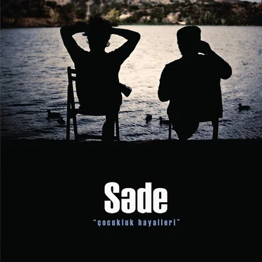 Çocukluk Hayalleri by Sade - album cover