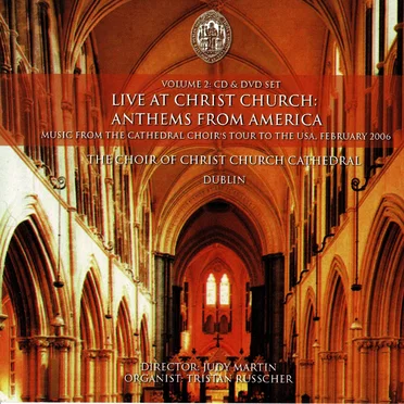 Live at Christ Church: Anthems from America by The Choir of Christ Church Cathedral, Dublin - album cover
