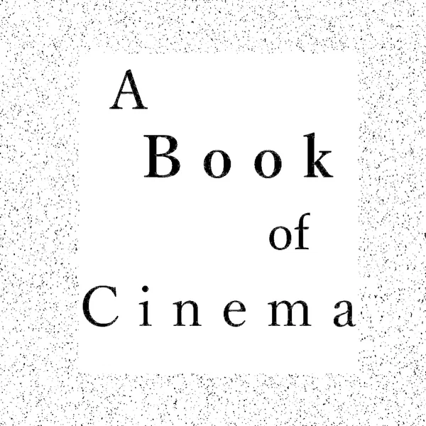 A Book of Cinema
