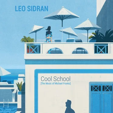 Cool School [The Music of Michael Franks]