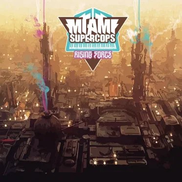 Rising Force by Miami Supercops - album cover