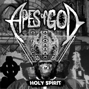 Holy Spirit by Apes of God - album cover