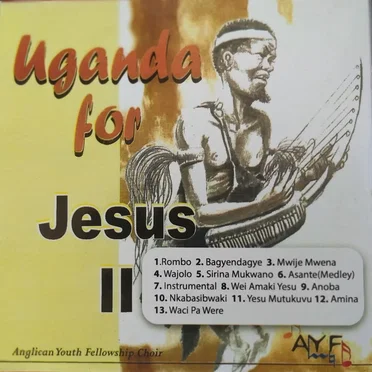 Uganda for Jesus II by Anglican Youth Fellowship Choir - album cover