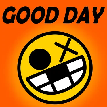 GOOD DAY