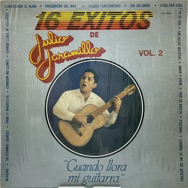 16 Exitos de Julio Jaramillo, vol. 2 - Cuando llora mi guitarra
