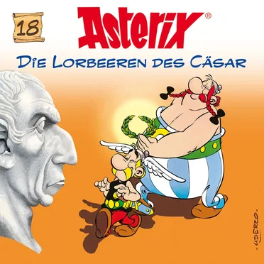 Folge 18: Die Lorbeeren des Cäsar by Asterix - album cover