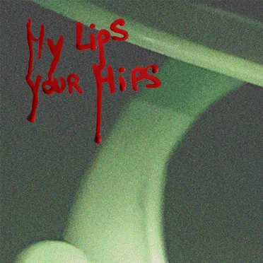 My Lips, Your Hips by Sukkube - album cover