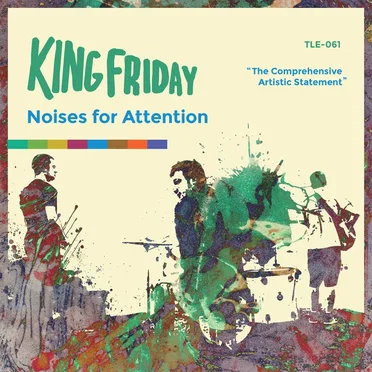 Noises for Attention by King Friday - album cover