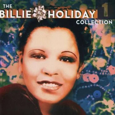 The Billie Holiday Collection, Volume 1