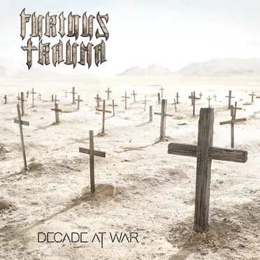 Decade at War by Furious Trauma - album cover