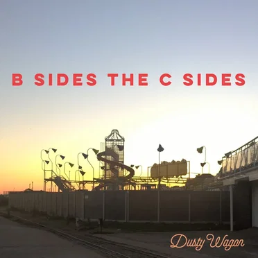B Sides the C Sides