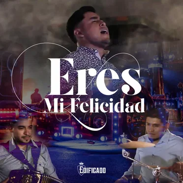 Eres Mi Felicidad