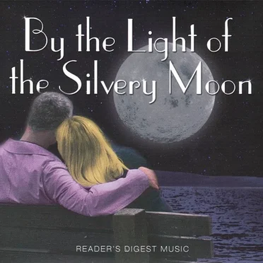 By the Light of the Silvery Moon by Various Artists - album cover