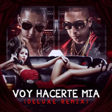 Voy hacerte mía (deluxe remix)