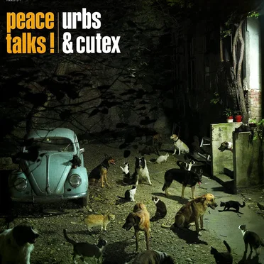 Peace Talks! by Urbs & Cutex - album cover