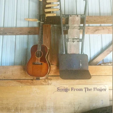 Songs From The Holler