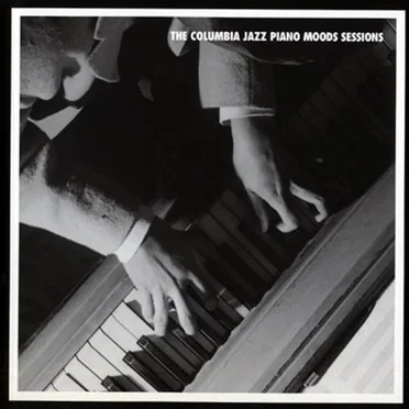 The Columbia Jazz Piano Moods Sessions by Various Artists - album cover