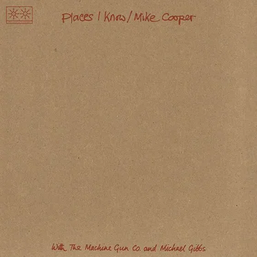 Places I Know / The Machine Gun Co. With Mike Cooper