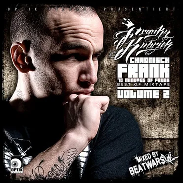 Chronisch Frank - 70 Minutes Of Frunk - Best Of Mixtape Volume 2 by Franky Kubrick - album cover
