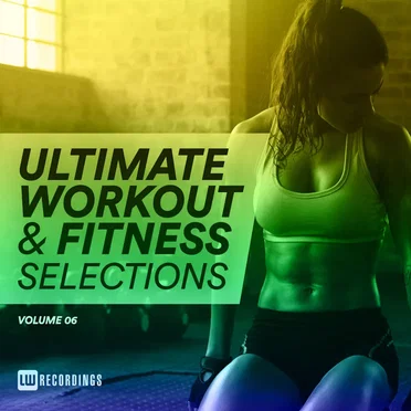 Ultimate Workout & Fitness Selections -Vol 06 by Various Artists - album cover