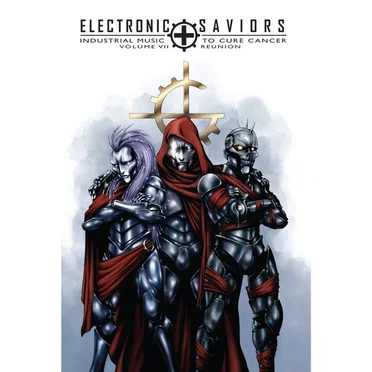 Electronic Saviors: Industrial Music to Cure Cancer, Vol 7 ReUnion by Various Artists - album cover