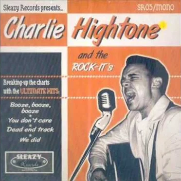 Sleazy Records Presents... by Charlie Hightone & The Rock It’s - album cover