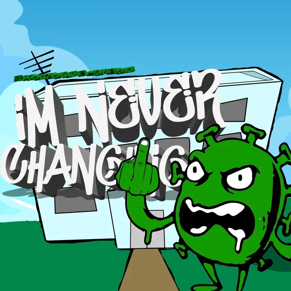 im never changing