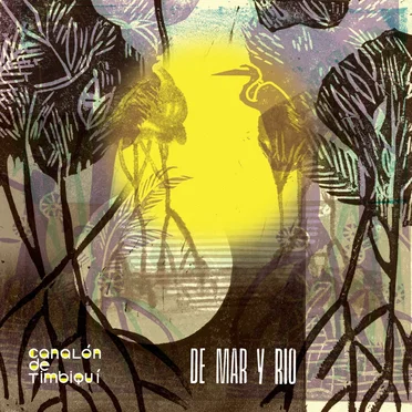 De Mar y Río by Canalón de Timbiquí - album cover