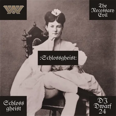 Schlossgheist (The Necessary Evil remix)