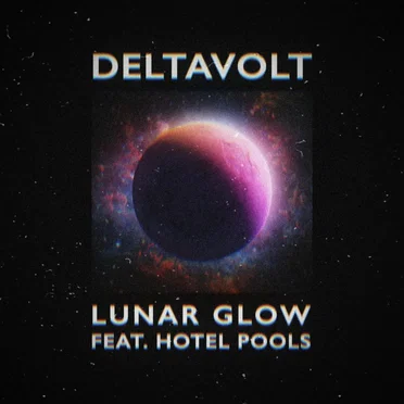 Lunar Glow (feat. Hotel Pools) by Deltavolt - album cover