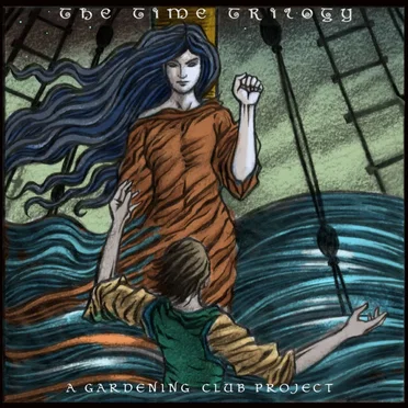 The Time Trilogy (Limited Edition) by A Gardening Club Project - album cover
