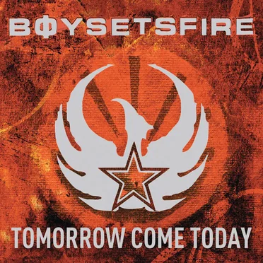 Tomorrow Come Today by Boysetsfire - album cover