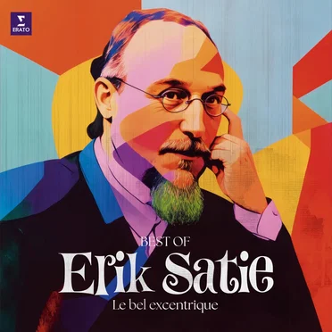 Erik Satie - Le bel excentrique
