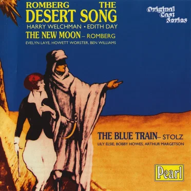 The Desert Song / The New Moon / The Blue Train