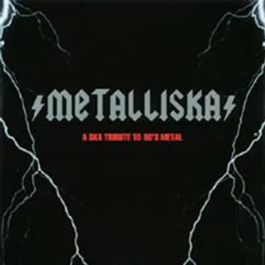 Metalliska: A Ska Tribute to 80's Metal by Various Artists - album cover