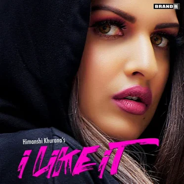 I Like it by Himanshi Khurana - album cover
