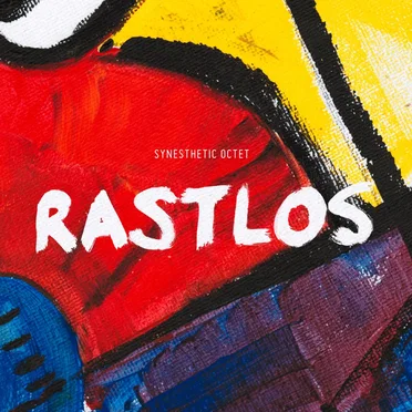 Rastlos by Synesthetic Octet - album cover