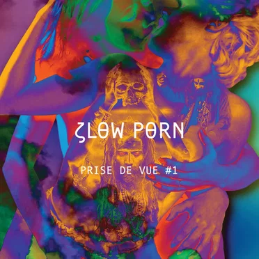 Slow Porn Presente Prise De Vue #1 by Various Artists - album cover