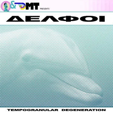 Tempogranular Degeneration by Δελφοί - album cover