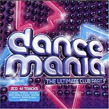 Dance Mania: The Ultimate Club Party by Various Artists - album cover